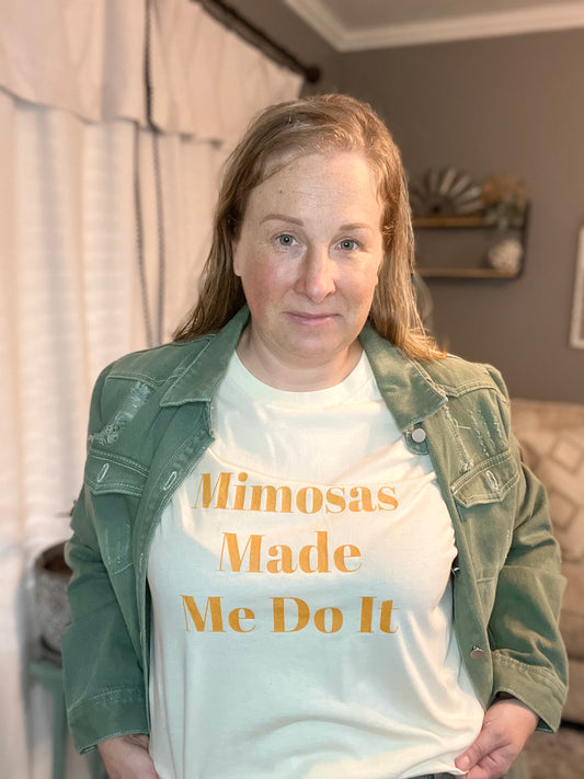 Mimosas Made Me Do It Graphic Tee